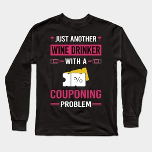 Wine Drinker Couponing Coupon Coupons Couponer Long Sleeve T-Shirt